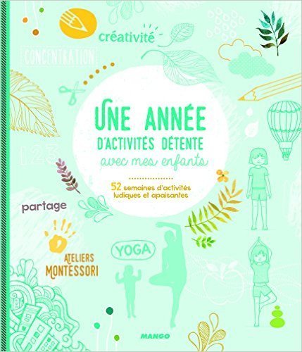 Une année d'activités détente avec mes enfants