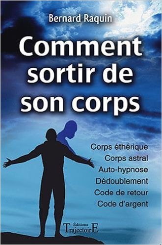 Comment sortir de son corps