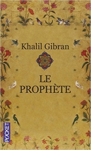 le prophète par Khalil GIBRAN