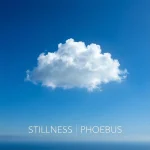 Illustration du single Stillness par Phoebus : un nuage blanc pur dans un ciel bleu azur clair.